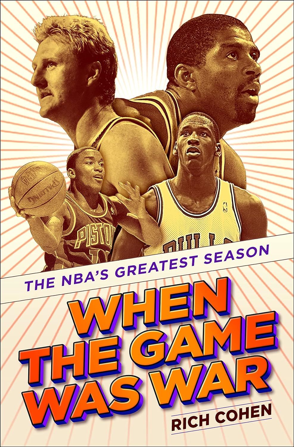 When the Game Was War: the NBA’s Greatest Season