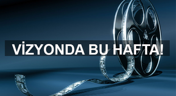 Bu hafta 5 yeni film vizyonda