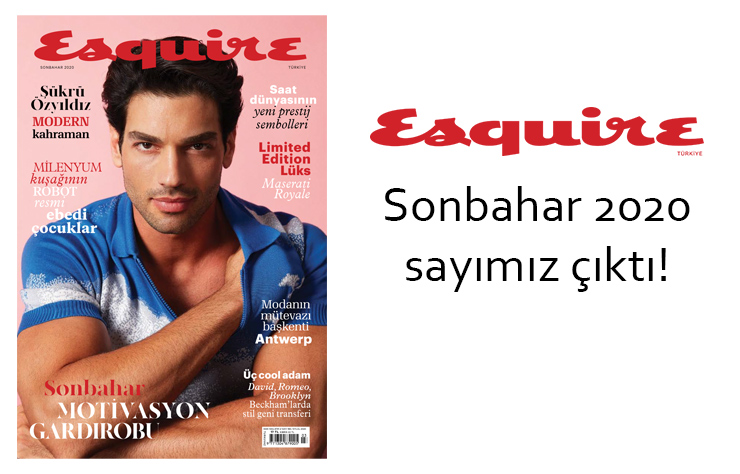 Esquire Sonbahar 2020 Sayımız Çıktı!