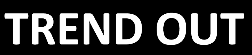 TREND OUT