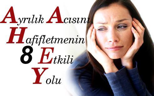 Ayrılık acısını hafifletmenin 8 etkili yolu