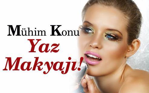 Mühim Konu: Yaz Makyajı