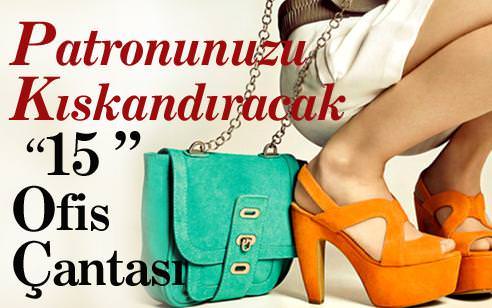 Patronunuzu kıskandıracak 15 ofis çantası