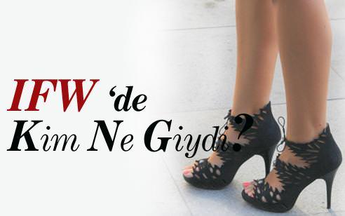 IFW'de kim ne giydi?