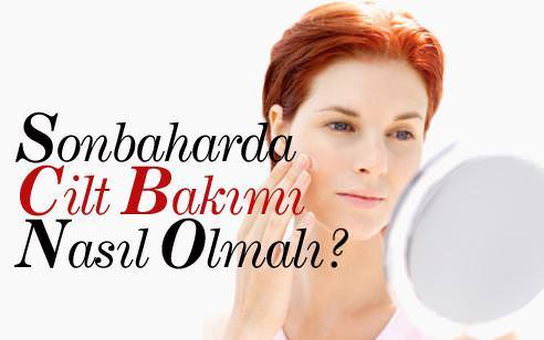 Sonbaharda cilt bakımı