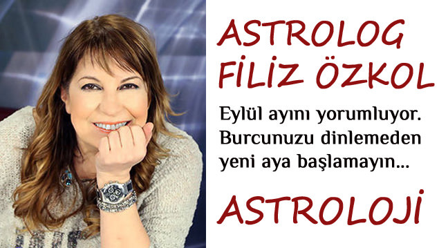 Filiz Özkol'dan 2014 Eylül ayı burç yorumları