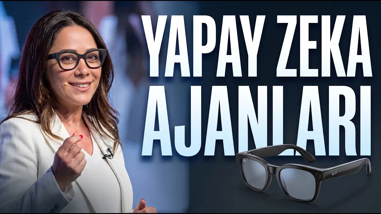 Yapay Zeka Ajanları ve İş Dünyası | Gül Yüksel Akkaya